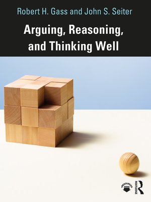 cover image of Arguing, Reasoning, and Thinking Well